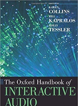 The Oxford Handbook of Interactive Audio